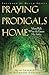 Praying Prodigals Home: Taking Back What the Enemy Has Stolen by Quin Sherrer (2000-10-04)