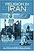 Religion in Iran: From Zoro...