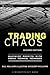 Trading Chaos by Bill Williams Justine Willi...