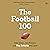 The Football 100