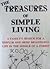 Treasures of Simple Living: A Family's Search for a Simpler and More Meaningful Life in the Middle of a Forest