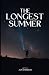 The Longest Summer