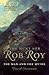 The Hunt for Rob Roy: The Man and the Myths by David Stevenson (January 01,2004)