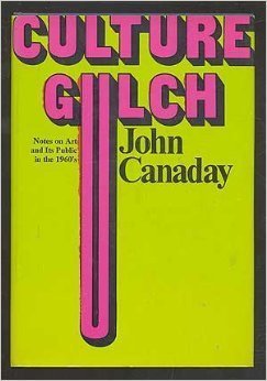Culture Gulch: Notes on Art and Its Public in the 1960's (Paperback)