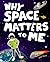 Why Space Matters to Me by Stuart, Colin (2015) Hardcover