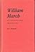 Roy S. Simmonds 1st edit/1 print William March An Annotated Checklist 1988 [Hardcover] Simmonds, Roy S. [Hardcover] Simmonds, Roy S.