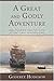 A Great and Godly Adventure by Godfrey Hodgson (2007-10-02)