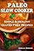 Paleo Slow Cooker (Large Print Edition): Simple and Healthy Gluten Free Recipes by Amelia Simons (2013-11-24)