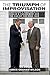 The Triumph of Improvisation: Gorbachev's Adaptability, Reagan's Engagement, and the End of the Cold War by James Graham Wilson (2014-02-25)