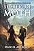 Secrets of Moth: The Moth Saga, Book 3 by Daniel Arenson (2014-02-17)
