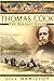 Thomas Cook: The Holiday Maker by Jill Hamilton (2005-04-25)
