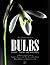 The Complete Book of Bulbs, Corms, Tubers and Rhizomes by Brian Mathew