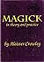 Magick in Theory and Practice by Crowley, Aleister(March 1, 1992) Hardcover