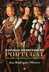 Rainhas Medievais...
