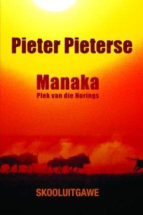 Manaka - Plek Van Die Horings (Afrikaans Edition)