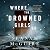 Where the Drowned Girls Go (Wayward Children, #7)