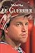 Le Guerrier by Michel Roy (November 05,2007)