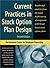 By Corey Rosen Current Practices in Stock Option Plan Design: Results and analysis from the latest NCEO survey of c (2nd) [Spiral-bound]