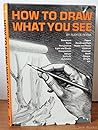 How to Draw What ...