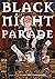 Black Night Parade Vol. 3 (Black Night Parade, #3)