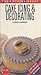 Cake Icing and Decorating (Kitchen Library) by Carole Handslip (1990-06-01)