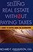 Selling Real Estate without Paying Taxes Paperback – April 22... by Richard T. Williamson