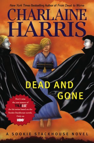 By Charlaine Harris: Dead and Gone