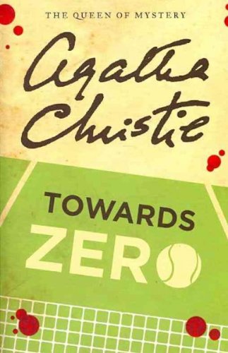 (TOWARDS ZERO ) By Christie, Agatha
