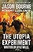 Robert Ludlum's (TM) The Utopia Experiment (Covert-One series) by Mills, Kyle (November 19, 2013) Mass Market Paperback