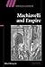 Machiavelli and Empire (Ideas in Context)