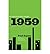 1959: The Year Everything Changed