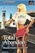 Total Abandon: Sexually innocent and in trouble! by Lia Anderssen (2015-10-19)