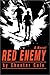 Red Enemy: A Novel by Chester Cole (2002-11-18)
