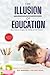 The Illusion of Education: How School Designs the Ability of the Citizen