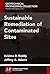 Sustainable Remediation of Contaminated Sites (Geotechnical Engineering Collection) by Krishna Reddy (2015-03-13)