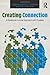 Creating Connection: A Relational-Cultural Approach with Couples (Family Therapy and Counseling) (2013-06-14)