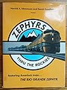 Zephyrs thru the Rockies, featuring America's train ... the Rio Grande Zephyr