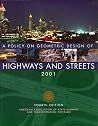A Policy on Geometric Design of Highways and Streets 2001 A Policy on Geometric Design of Highways and Streets 2001