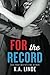 For the Record (The Record Series)