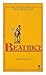 Beatrice : anonymous / with a foreword by Patrick Henden