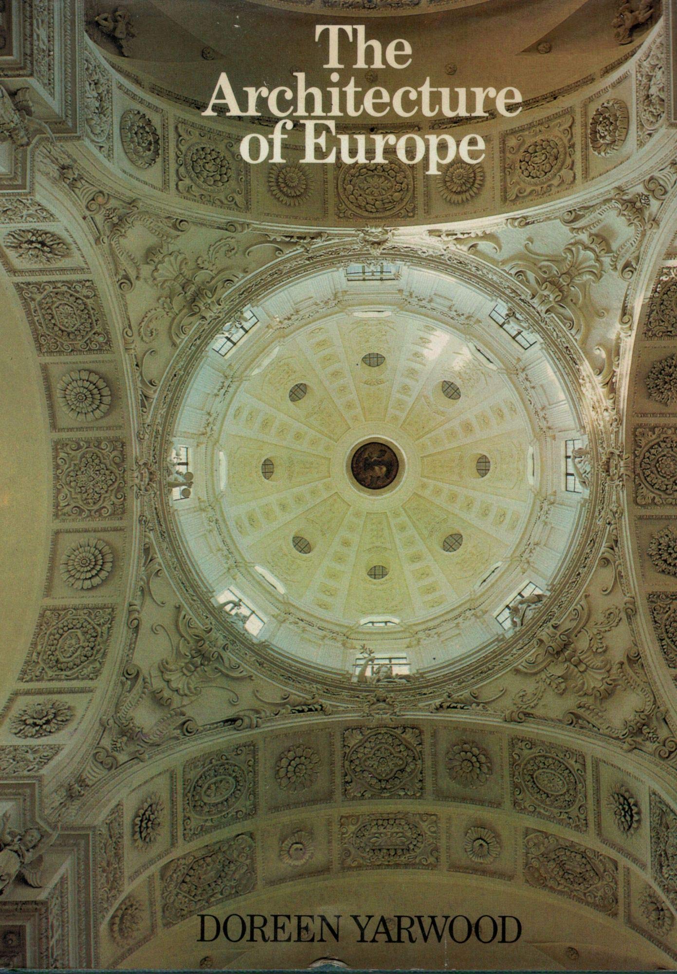 The architecture of Europe (Hardcover)
