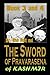 The Sword of Pravarasena of...