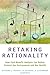 Retaking Rationality: How Cost-Benefit Analysis Can Better Protect the Environment and Our Health by Richard L. Revesz (2008-04-16)