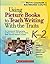 (Using Picture Books to Teach Writing with the Traits: K-2: An Annotated Bibliography of More Than 150 Mentor Texts with Teacher-Tested Lessons) [By: Culham, Ruth] [May, 2008]