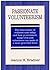 Passionate Volunteerism: The Importance of Volunteerism Today & How Government Nonprofits & Volunteers Can Make It a More Powerful Force
