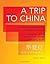 A Trip to China: Intermedia...