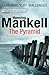 The Pyramid by Henning Mankell (2013-01-17)