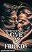 Love vs Friends by Richard  Smith
