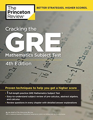 Cracking the GRE Mathematics Subject Test (Graduate School Test Preparation) 4th (forth) edition