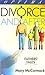 DIVORCE & AFTER A FATHERS TALE by Mary McCormack